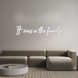 Personalisiertes Neonschild: It runs in th...