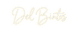 Custom Neon: Del Bintos