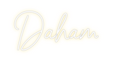 Custom Neon: Daham