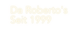 Custom Neon: Da Roberto's
...
