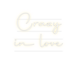 Custom Neon: Crazy
 in love