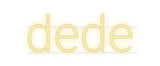 Custom Neon: dede