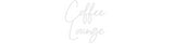 Custom Neon: Coffee 
Lounge