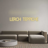 Custom Neon: LERCH TEPPICHE