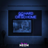 "Go Hard or Go Home - Gym Fitness" LED neon sign