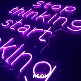 "Stop thinking, start drinking" LED Neonschild