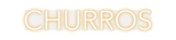 Custom Neon: CHURROS
