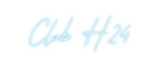 Custom Neon: Club H24