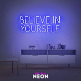 "Believe in Yourself" LED Neonschild