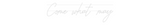 Personalisiertes Neonschild: Come what may