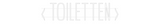Personalisiertes Neonschild: < TOILETTEN >