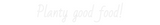Personalisiertes Neonschild: Planty good f...