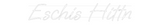 Personalisiertes Neonschild: Eschis Hittn