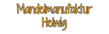 Personalisiertes Neonschild: Mandelmanufak...