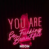 "You are so beautiful" LED Neonschild