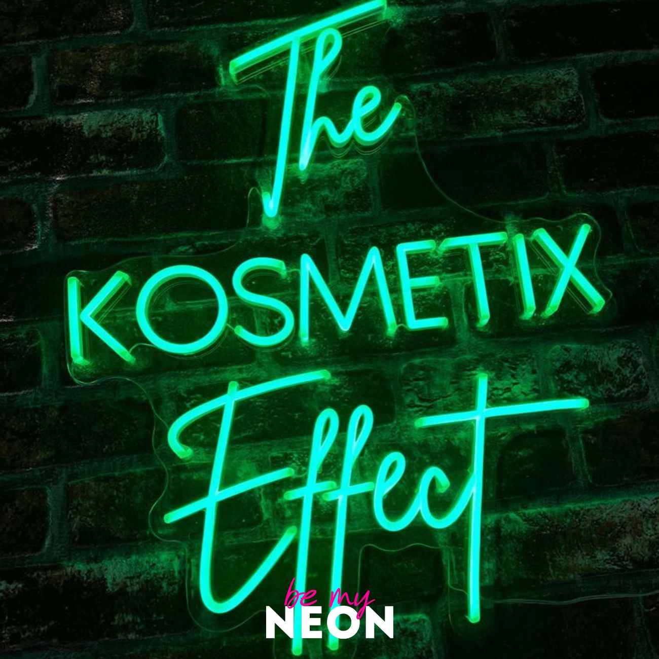"The Kosmetix Effect" LED Neonschild