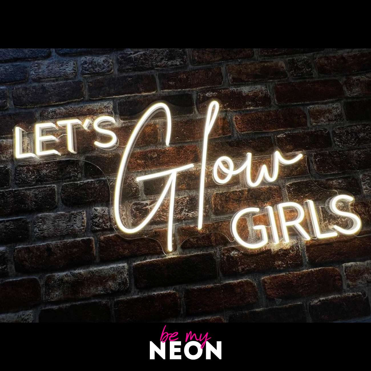 "let´s glow girls" LED Neonschild
