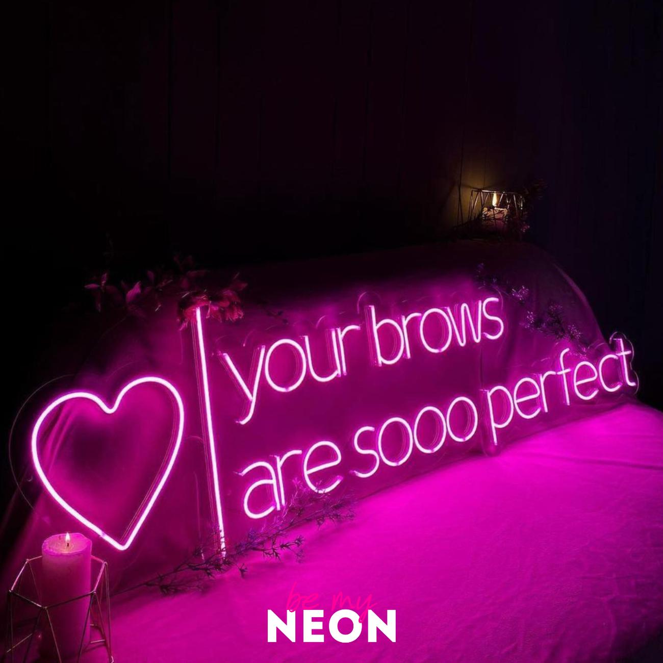 "your browns are sooo perfect" LED Neonschild