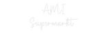 Custom Neon: AMI
 Superma...
