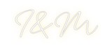 Custom Neon: I&M