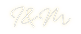 Custom Neon: I&M