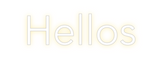 Custom Neon: Hellos