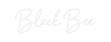 Custom Neon: Black Bee