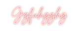 Custom Neon: Ggfuhgghg