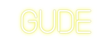Custom Neon: GUDE