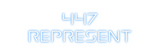 Custom Neon: 447
REPRESENT