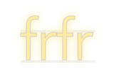 Custom Neon: frfr