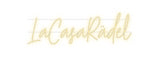 Custom Neon: LaCasaRädel