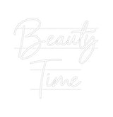Custom Neon: Beauty
Time