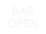 Custom Neon: Bar 
open
