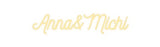 Custom Neon: Anna&Michi