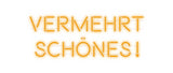 Custom Neon: VERMEHRT
SCH...