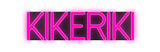 Custom Neon: KIKERIKI