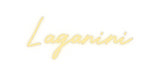 Custom Neon: Laganini