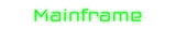 Custom Neon: Mainframe