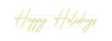 Custom Neon: Happy Holidays