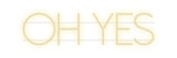 Custom Neon: OH YES