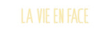 Custom Neon: LA VIE EN FACE