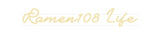 Custom Neon: Ramen108 Life