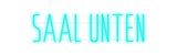 Custom Neon: SAAL UNTEN