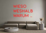 Custom Neon: Wieso 
Wesha...