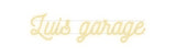 Custom Neon: Luis garage