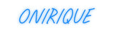 Custom Neon: ONIRIQUE
