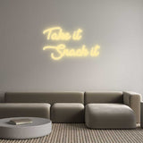 Custom Neon: Take it
Snac...