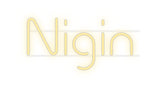 Custom Neon: Nigin