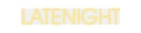 Custom Neon: LATENIGHT